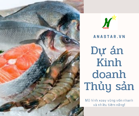 GIỚI THIỆU DỰ ÁN KINH DOANH THỦY SẢN