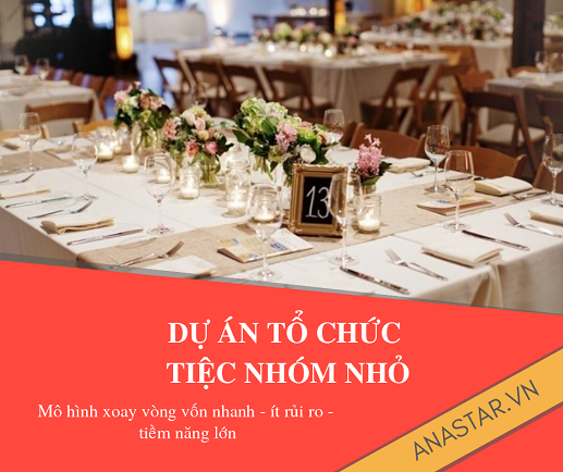 GIỚI THIỆU DỰ ÁN TỔ CHỨC TIỆC NHÓM NHỎ