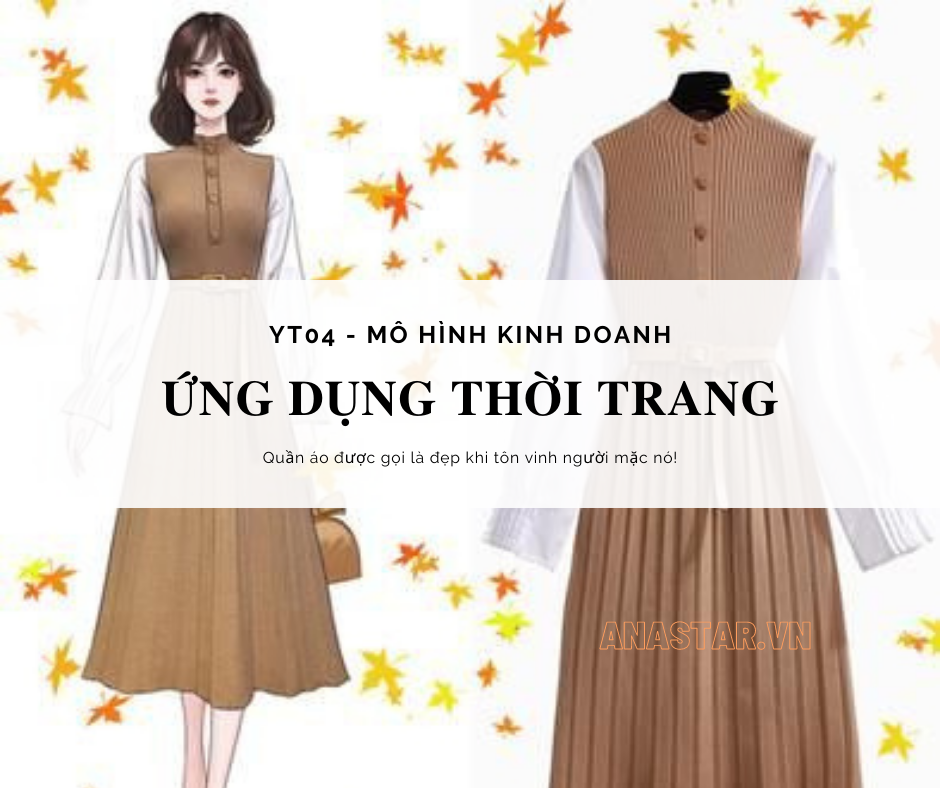 YT04 - MÔ HÌNH KINH DOANH ỨNG DỤNG THỜI TRANG