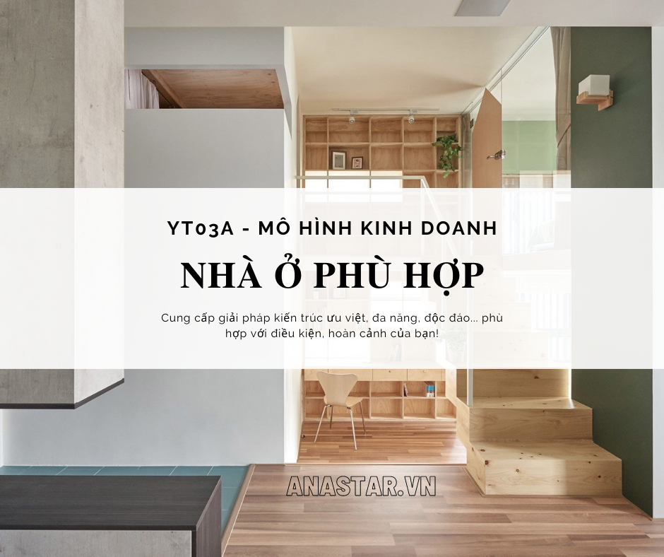 YT 03a: MÔ HÌNH NHÀ Ở PHÙ HỢP