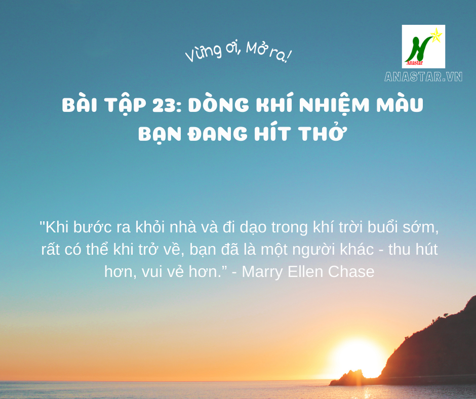 Tập 24 – Bài tập 23: Dòng khí nhiệm màu bạn đang hít thở - Vừng ơi mở ra!