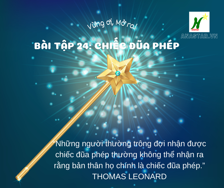 Tập 25 – Bài tập 24: Chiếc đũa phép – Vừng ơi mở ra!