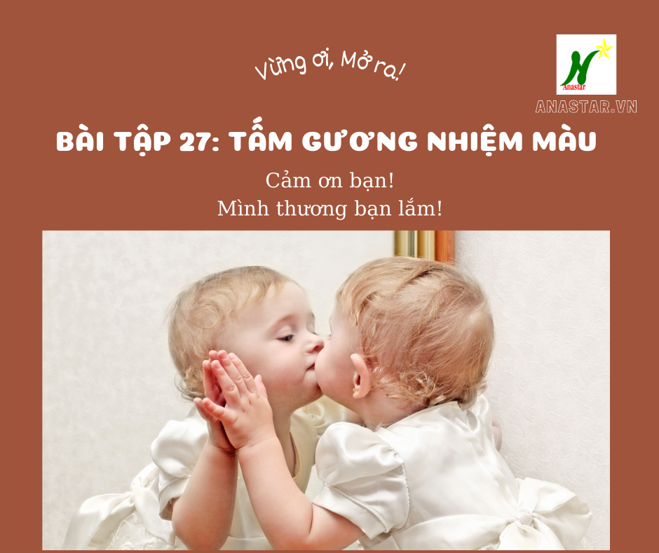 Tập 28 – Bài tập 27: Tấm gương nhiệm màu – Vừng ơi mở ra!