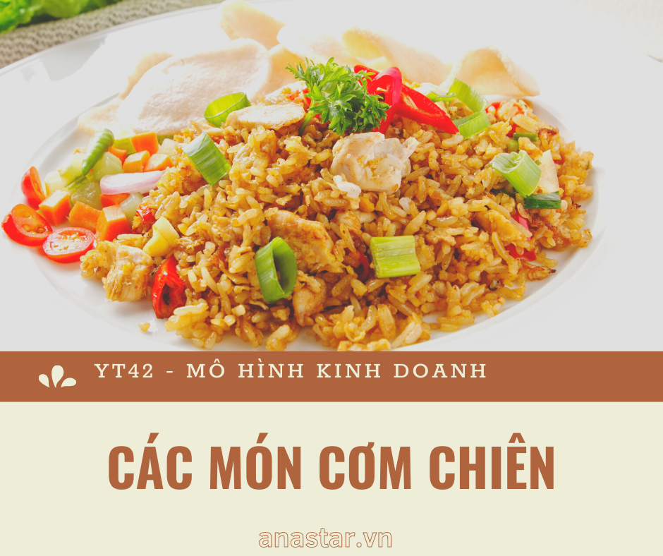 YT 42: MHKD CÁC MÓN CƠM CHIÊN